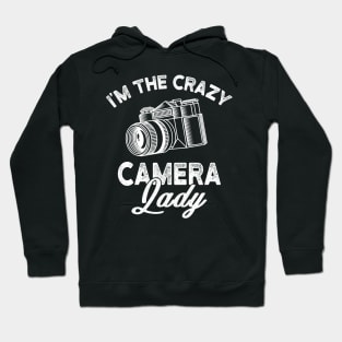 Crazy Camera Lady Funny Gift Hoodie